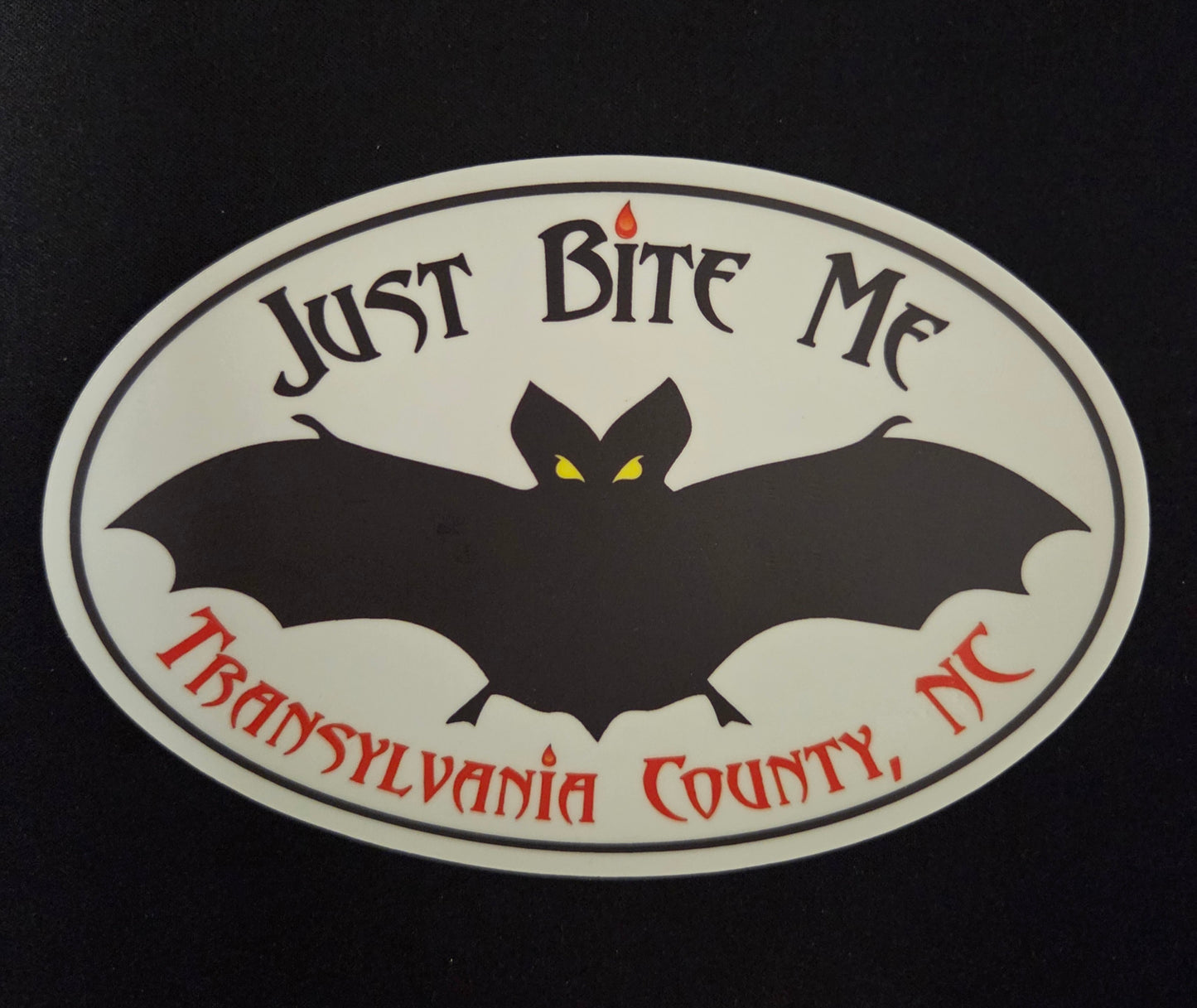 Decal/Sticker - Just Bite Me Bat Decal - Transylvania County NC - Large 6" Gothic Oval Sticker