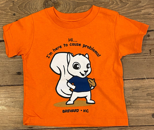 T-Shirt - Kids - Toddler - I'm Here to Cause Problems - Short Sleeve Crew Neck in Orange