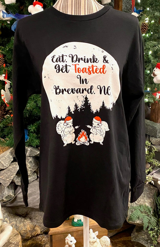 T-Shirt - Adult - Christmas - "Eat, Drink and Get Toasted in Brevard, NC" crew neck long sleeve