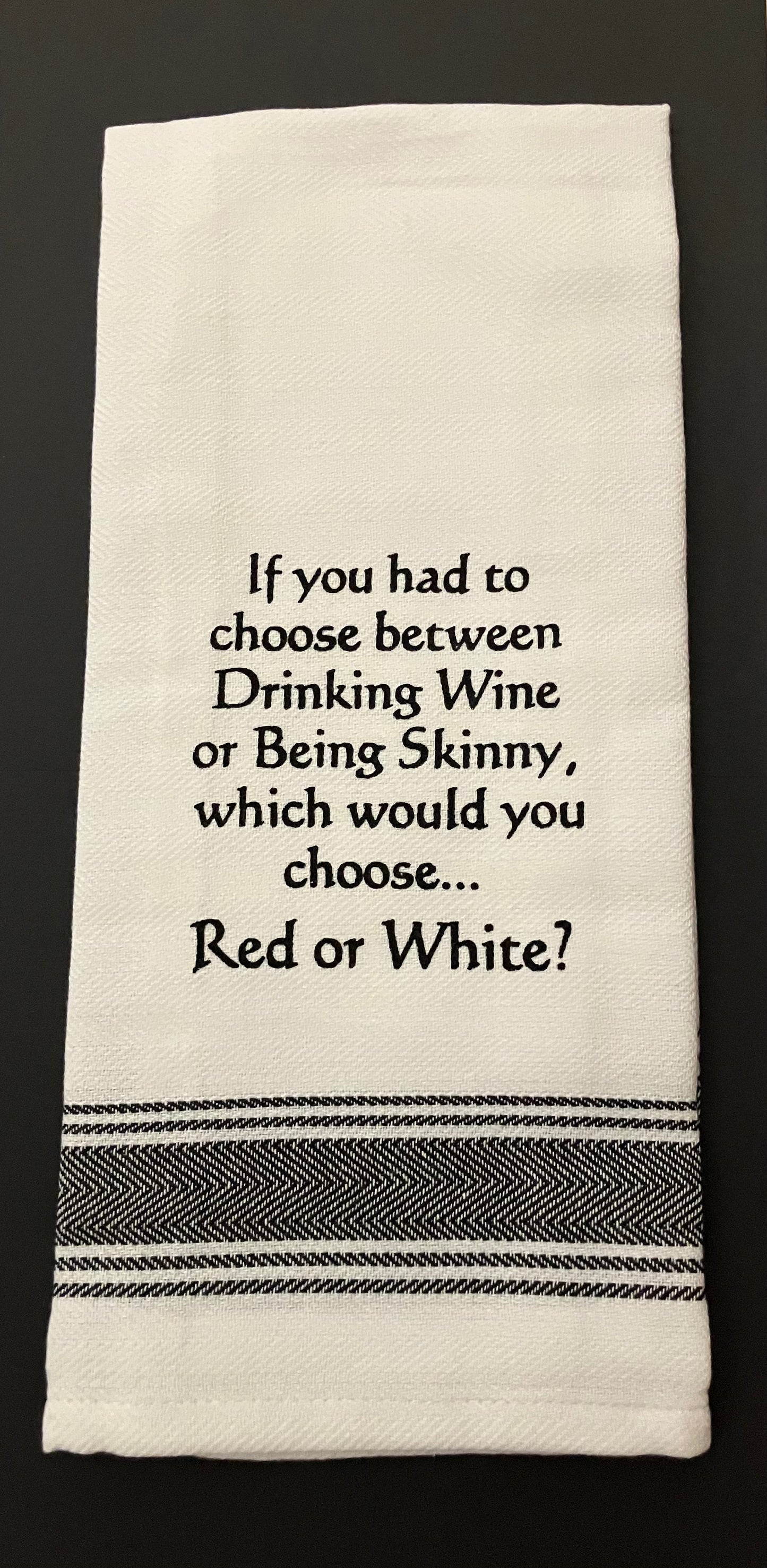 Towel - Bistro Towels with Funny Quotes