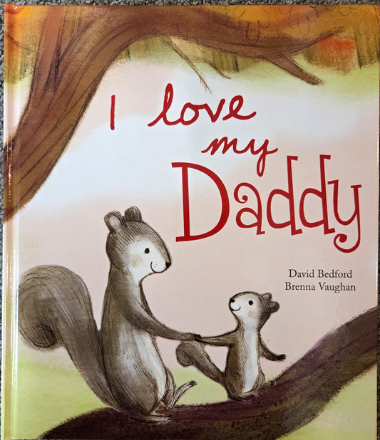 Book - I Love My Daddy - Children's Book | Father's Day Gift