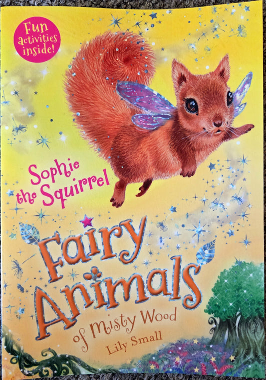 Book - Sophie the Squirrel Fairy Animal of Misty Wood by Lily Small