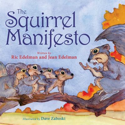 Book - The Squirrel Manifesto by Ric and Jean Edelman