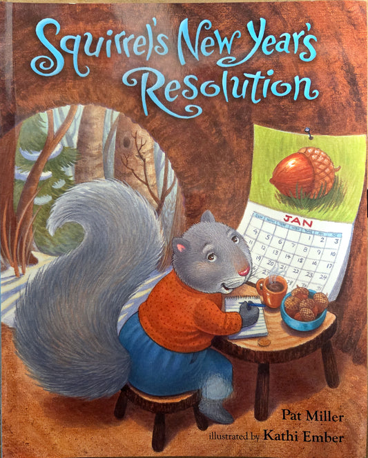 Book - Squirrels New Years Resolution by Pat Miller