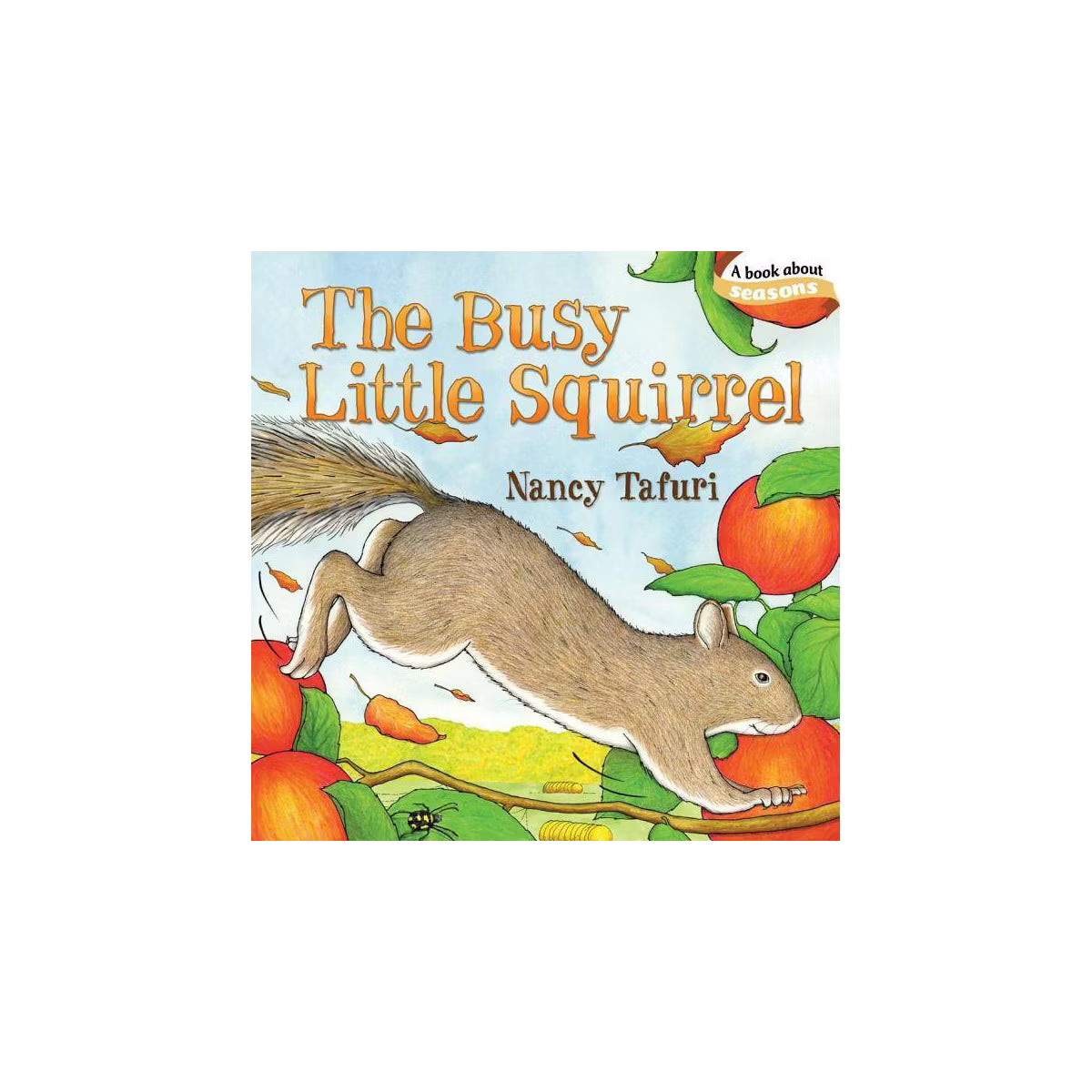 Book - The Busy Little Squirrel Board Book by Nancy Tafuri
