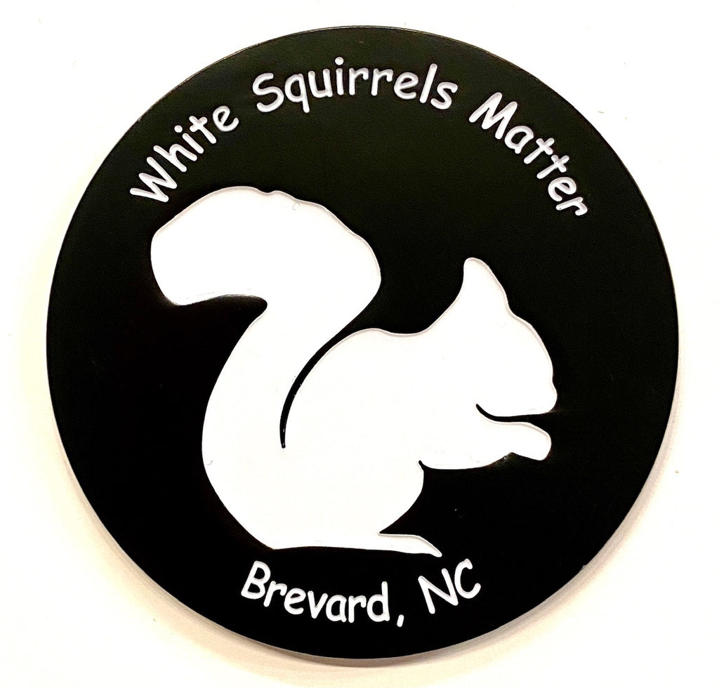 Decal - 3" Round "White Squirrels Matter" "Brevard, NC"