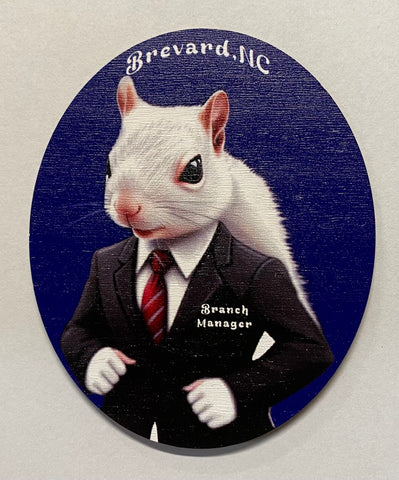 Magnet - Laser - Branch Manager White Squirrel - 4" Oval