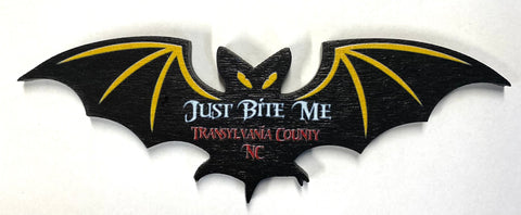 Magnet - Laser-Cut - "Just Bite Me - Transylvania County, NC" - 4-3/4" Wingspan