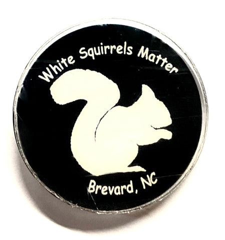 Hat/Lapel Pin - "White Squirrels Matter" 1-1/2" Hat Pin