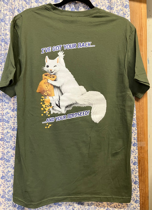 T-Shirt - Adult - I've Got Your Back & Birdseed - Short Sleeve Crew Neck in Military Green