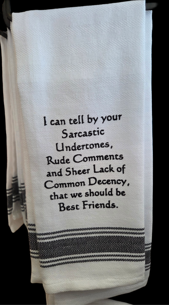 Towel - Bistro Towels with Funny Quotes