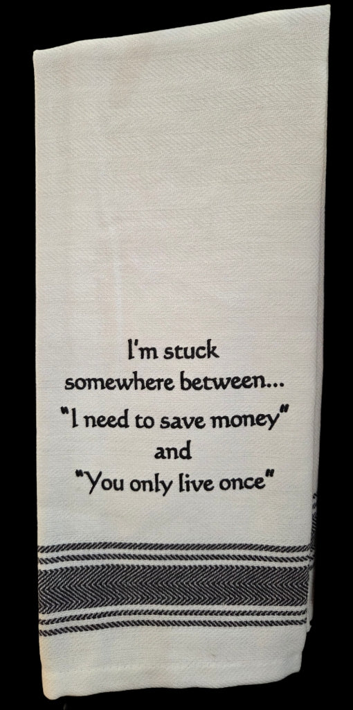 Towel - Bistro Towels with Funny Quotes