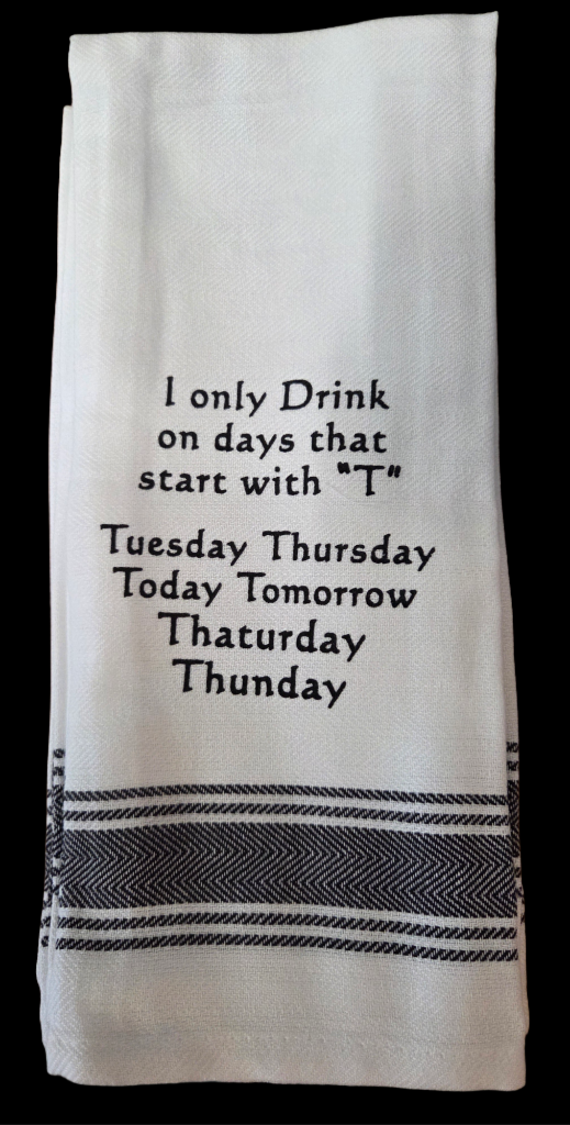 Towel - Bistro Towels with Funny Quotes