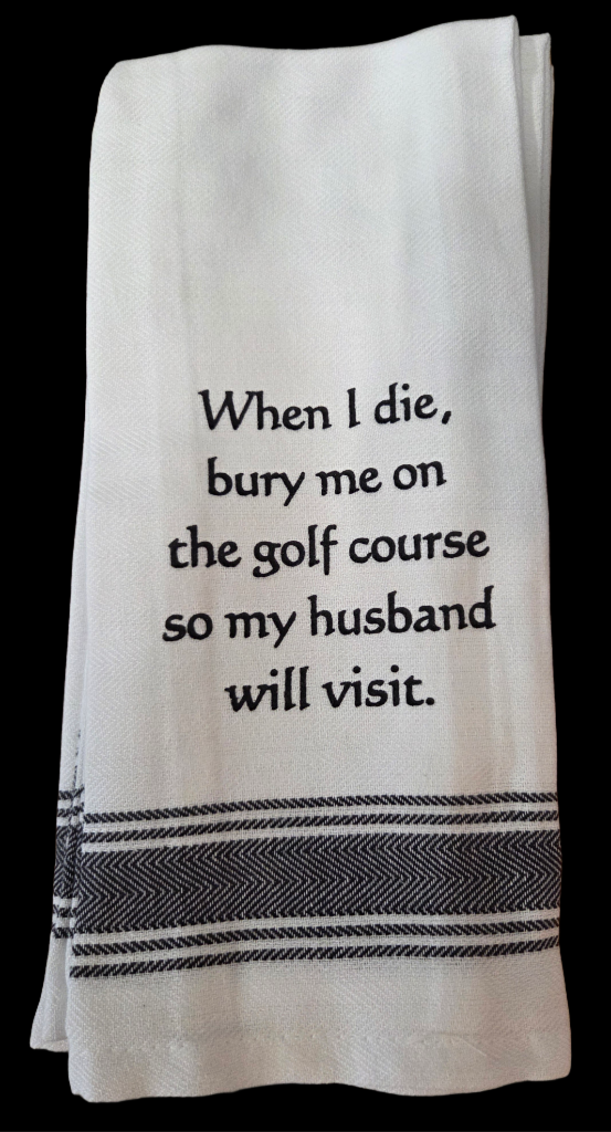Towel - Bistro Towels with Funny Quotes