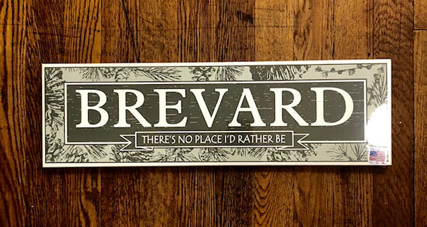 Sign - "Brevard.....There's No Place I'd Rather Be"