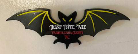 Magnet - Black Metal Bat with the wording "Just Bite Me, Transylvania County, NC"