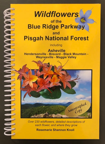 Book - "Wildflowers of the Blue Ridge Parkway & Pisgah National Forest" by Rosemarie Knoll