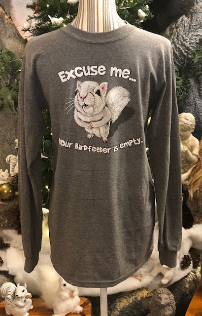 T-Shirt - Excuse Me, Your Birdfeeder is Empty - For Adults - Long Sleeve, Crew Neck