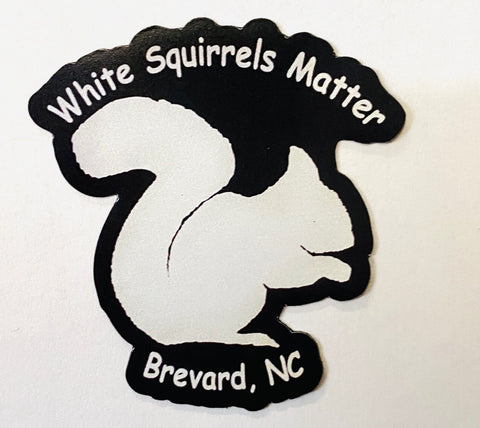 Magnet - Vinyl - White Squirrels Matter, Brevard, NC - Mini Die-Cut