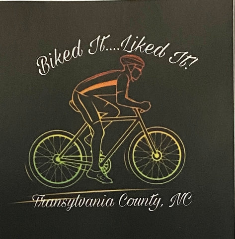 Decal - 5" Square "Biked It, Liked It - Transylvania County, NC"