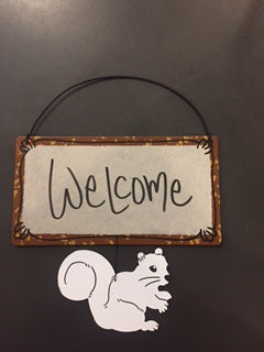 Sign - White Squirrel Welcome SIgn#